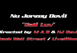 Nu Jerzey Devil Cali Life Directed by MAD