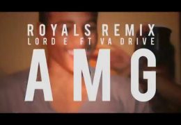 ROYALS REMIX LORDE FT VA DRIVE