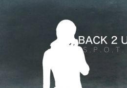 S.P.O.T. Back 2 U Official Lyric Video
