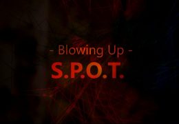 S.P.O.T. Blowing Up Official Lyric Video